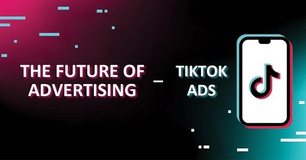 Chạy quảng cáo trên Tiktok Ads
