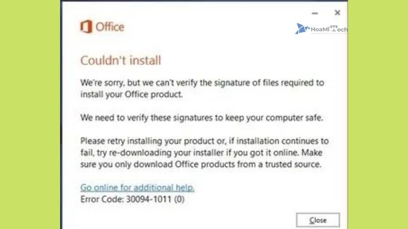 Báo lỗi “We’re sorry,…Office product.” (Signature Error)