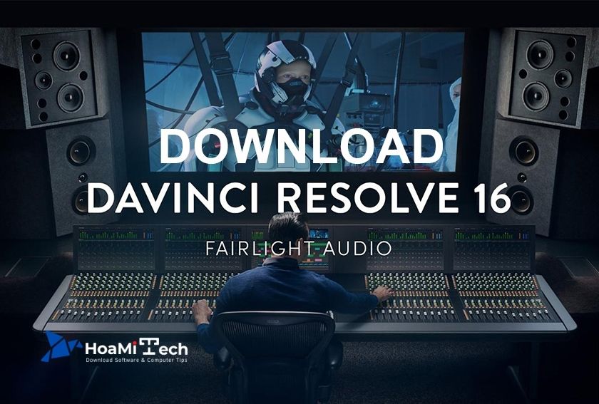 Link Download DaVinci Resolve 16 Full mới nhất 