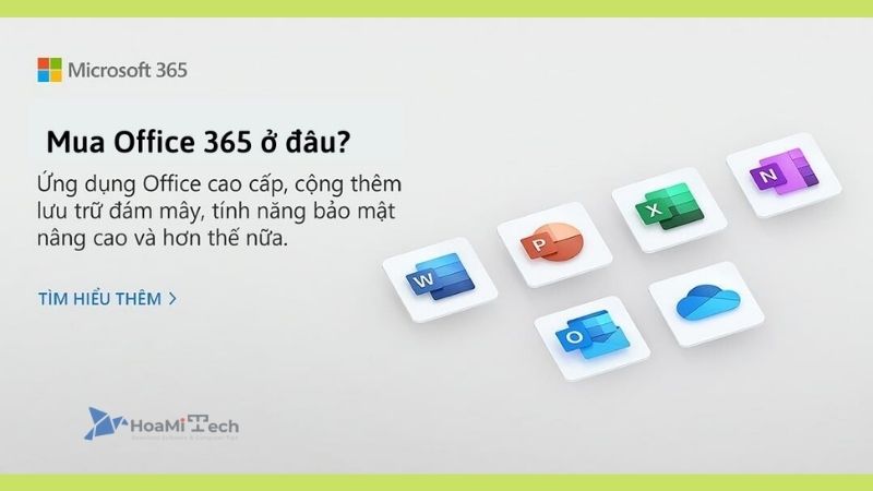 Mua Office 365 bản quyền ở đâu trong 2022?