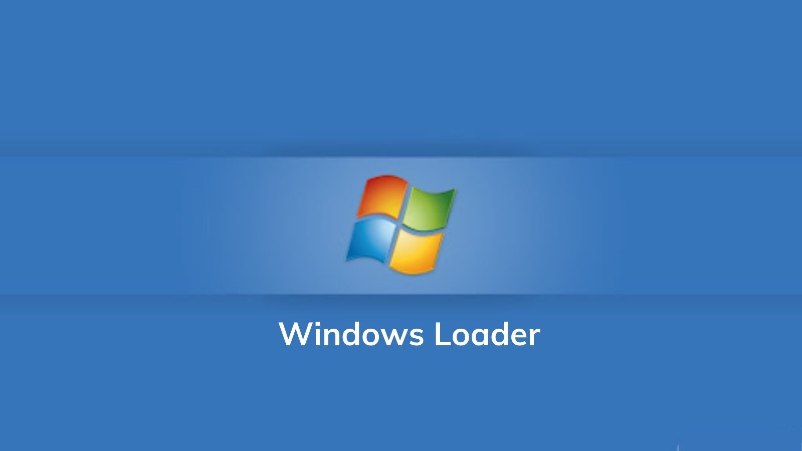Tính năng của phần mềm Windows Loader