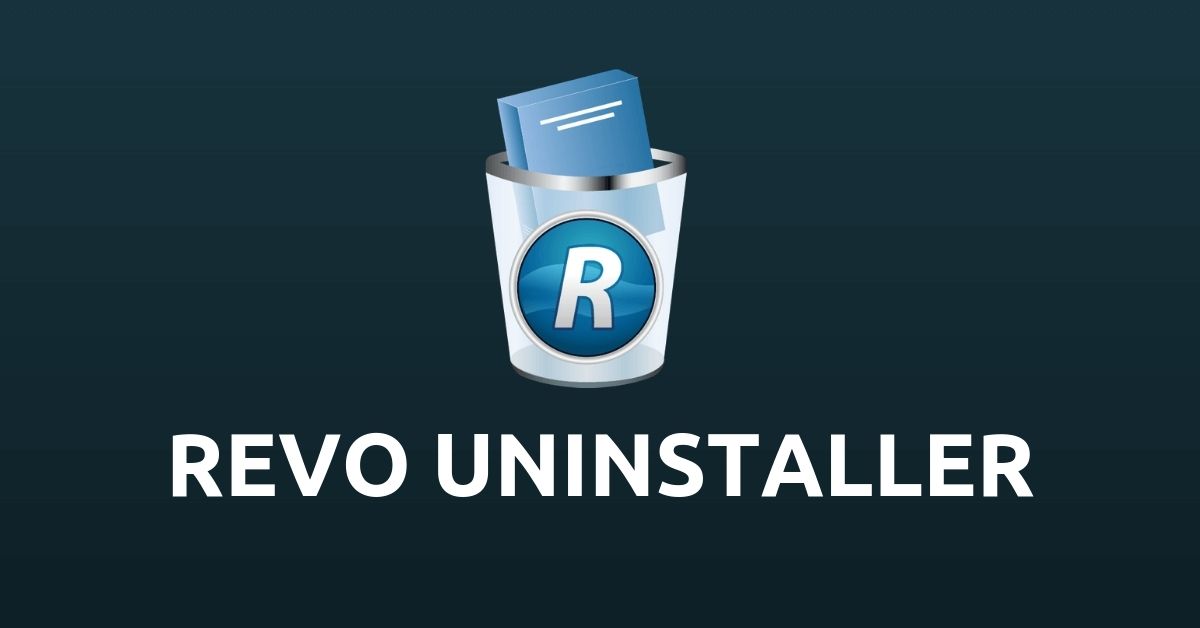 Phần mềm Revo Uninstaller là gì?