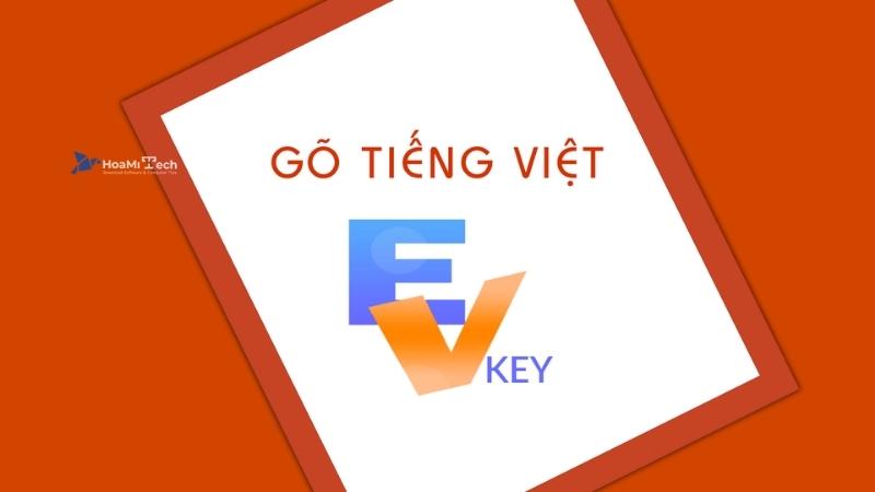 Bộ gõ tiếng Việt EVKey là gì? 