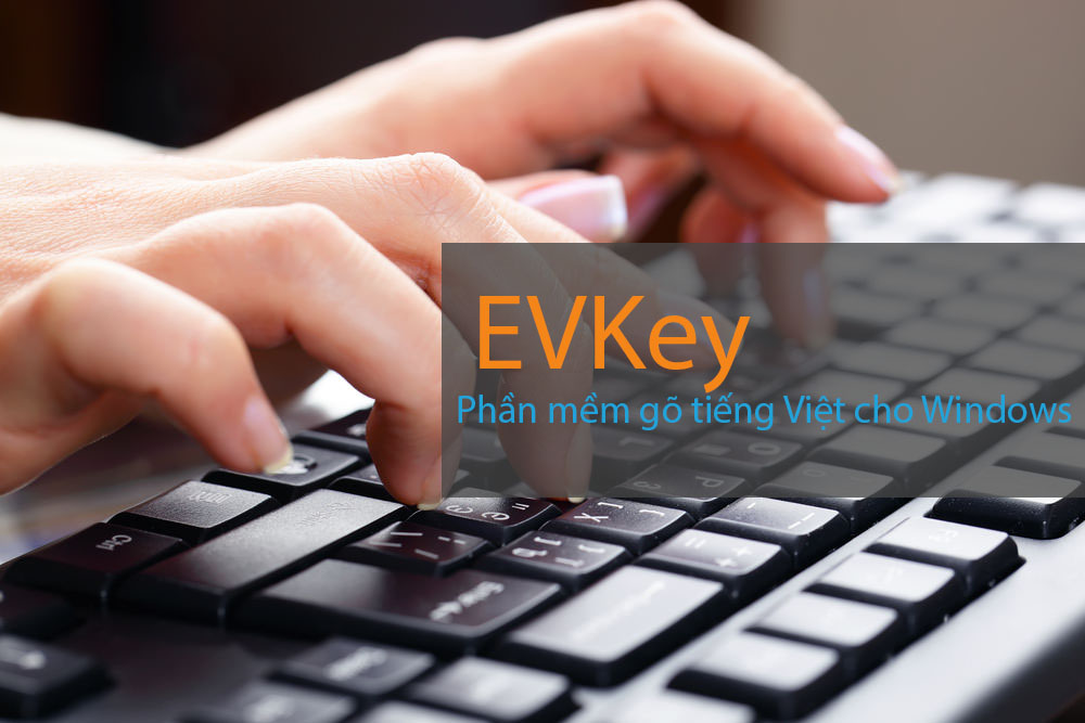 Sơ lược về phần mềm EVKey