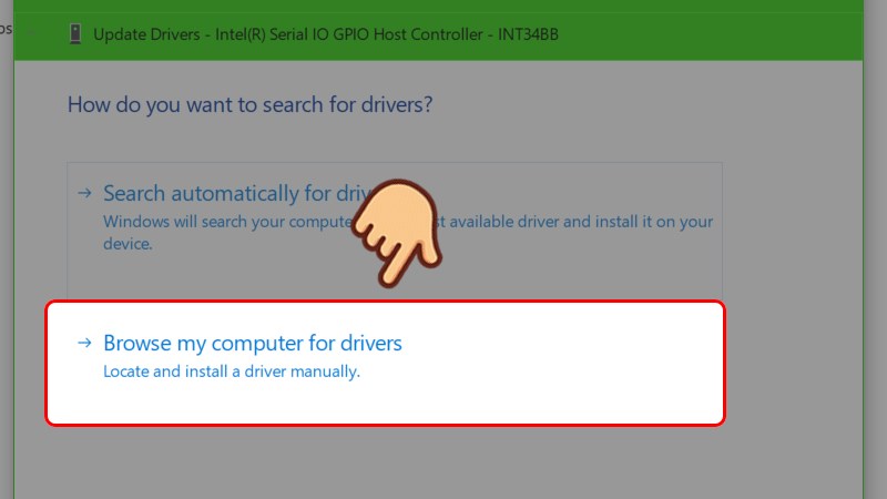 Chọn Browse my computer for drivers