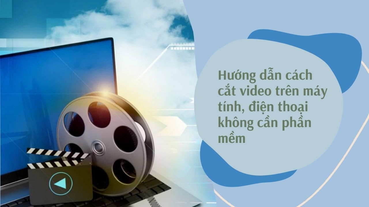 Cách cắt video trên điện thoại bằng ứng dụng Vivavideo 09/2022